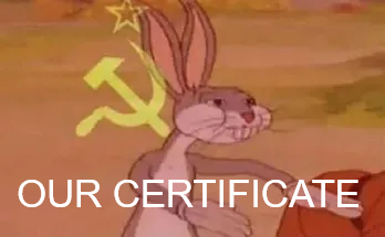 OUR certificate communism meme
